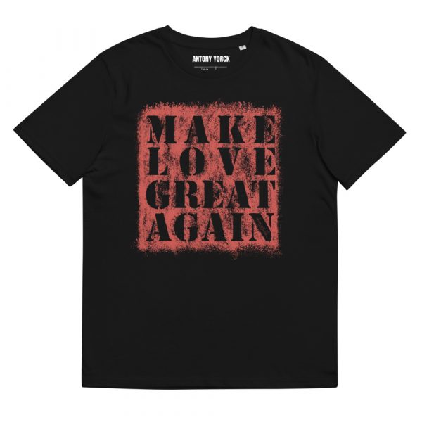 Herren T-Shirt schwarz MAKE LOVE… 1 unisex organic cotton t shirt black front 61e97decb9996