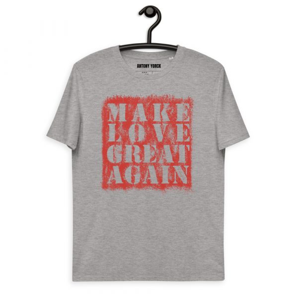 Herren T-Shirt grau MAKE LOVE… 4 unisex organic cotton t shirt heather grey front 61e97d578ce57