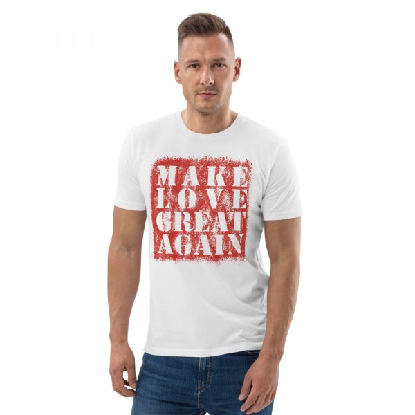 Herren T-Shirt weiß MAKE LOVE… 5 unisex organic cotton t shirt white front 61e97e7a4a60c